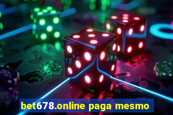 bet678.online paga mesmo